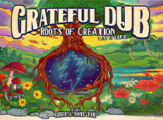 GRATEFUL DUB: A REGGAE INFUSED TRIBUTE TO THE GRATEFUL DEAD