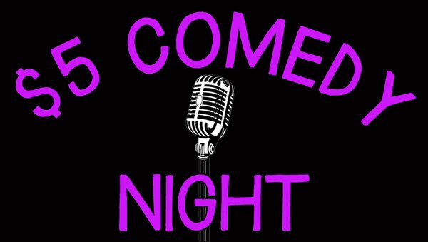 $5 Comedy Night!