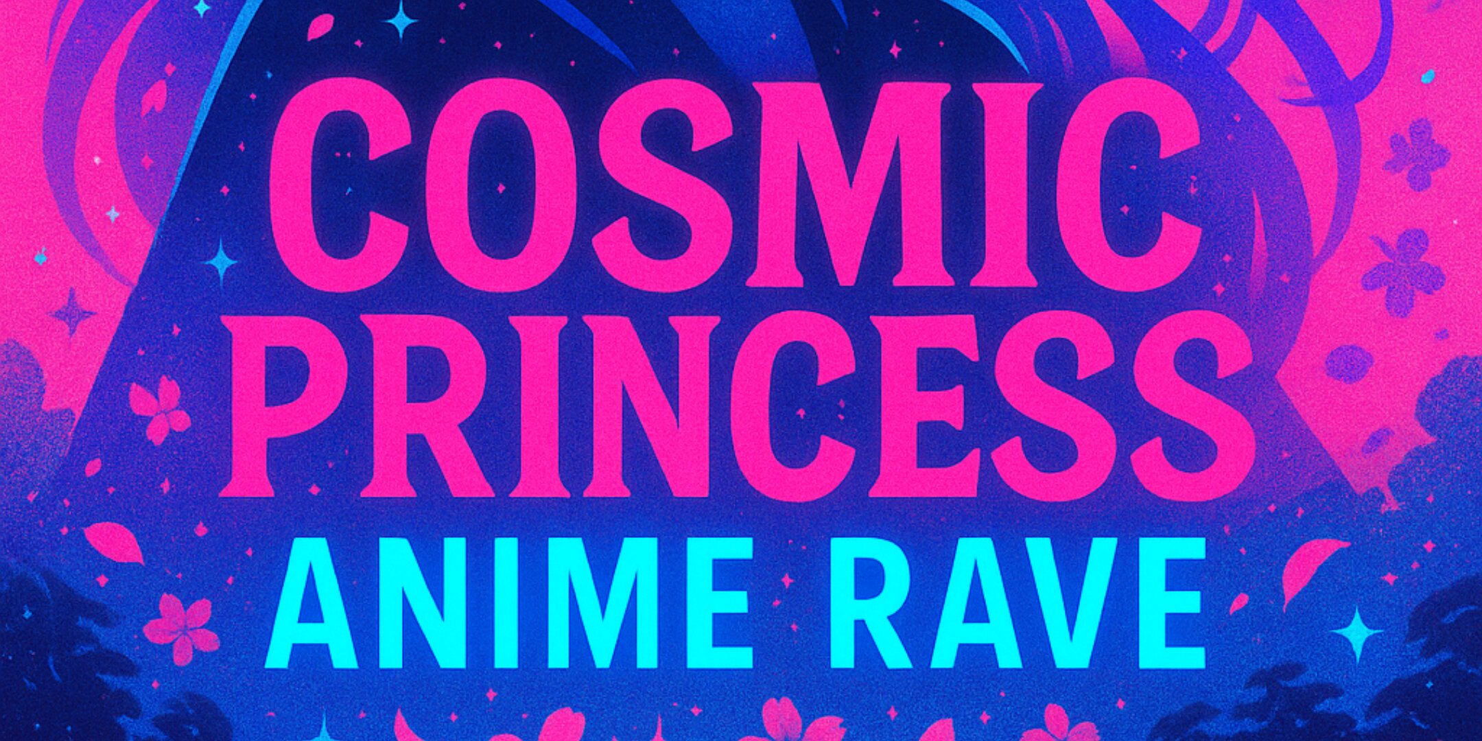 Cosmic Princess Anime Rave