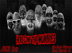 HERE COME THE MUMMIES
