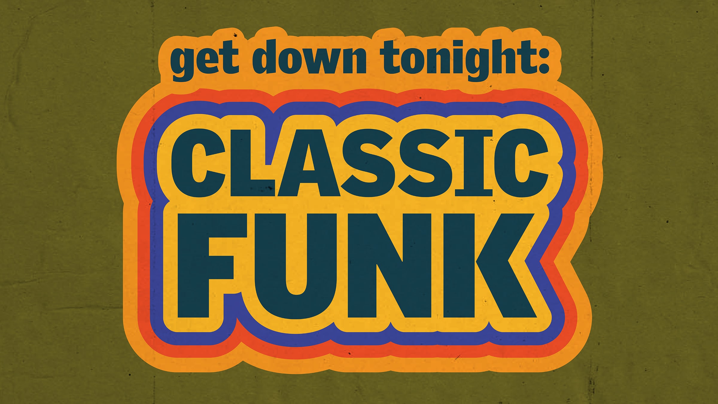 Get Down Tonight: Classic Funk