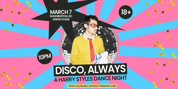 DISCO, ALWAYS: A HARRY STYLES DANCE NIGHT